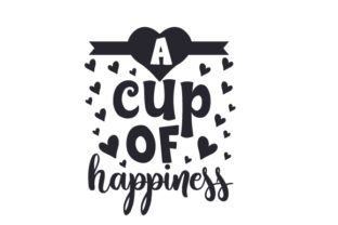 A Cup of Happiness