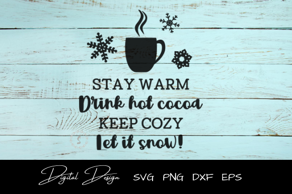 Hot Cocoa Keep Cozy Winter SVG