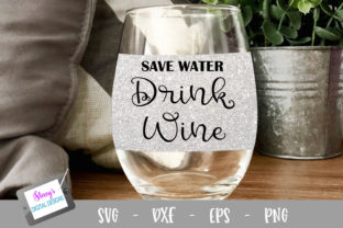Save Water, Drink Wine